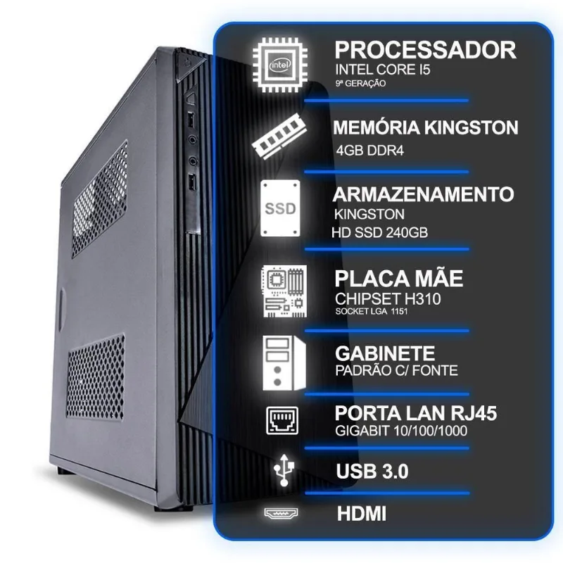 Computador Desktop Intel Core I5 9a Geração 4GB Ram Ssd 240GB sem Sistema Operacional