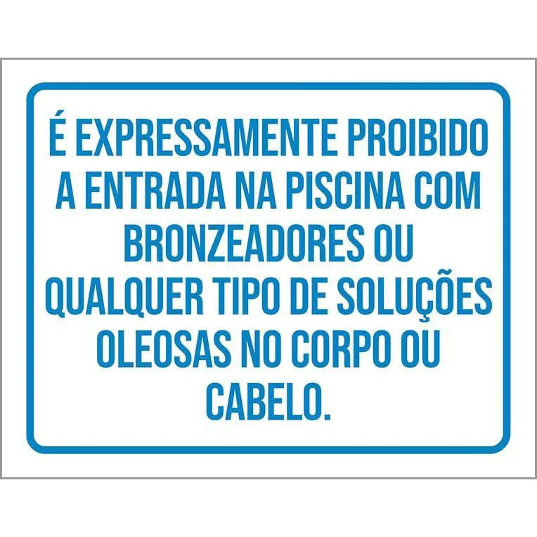Placa Não Entra Piscina Bronzeador Soluções Oleosas 36X46 - Não Disponível - Beleza E Perfumaria