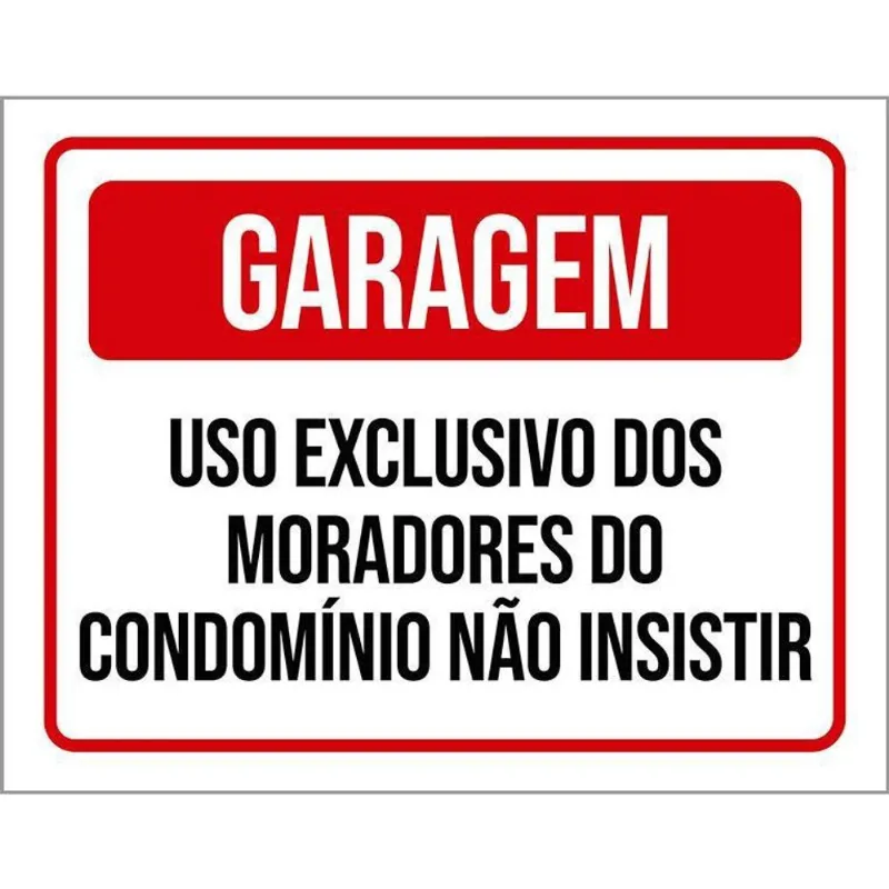 Kit 3 Placas Garagem Uso Exclusivo Moradores Não Insistir