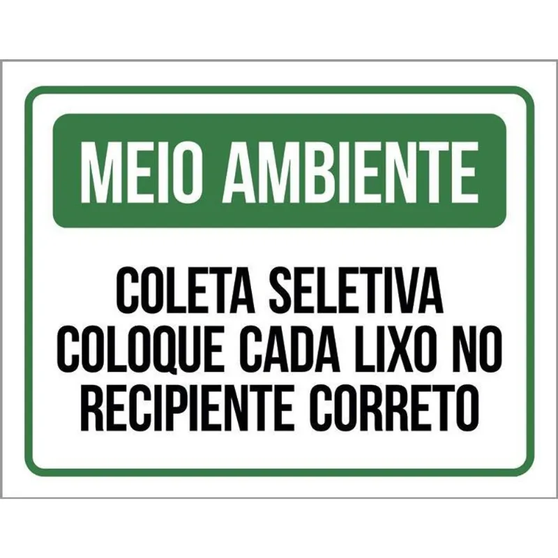 Placa Meio Ambiente Coleta Seletiva Coloque Cada Lixo 36x46