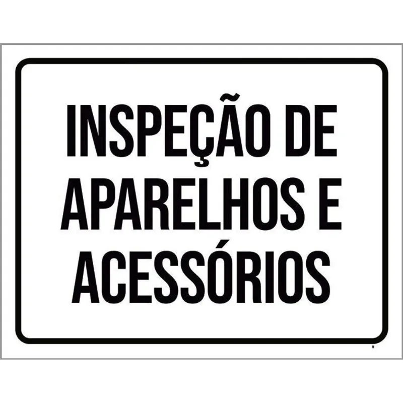 Placa Sinalização Setor Inspeção Aparelhos Acessórios 36x46