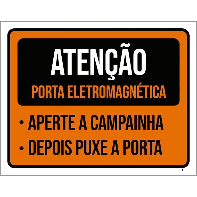 Placa Atenção Porta Eletromagnética Campainha 36X46 - Não Disponível - Agro, Indústria E Comércio