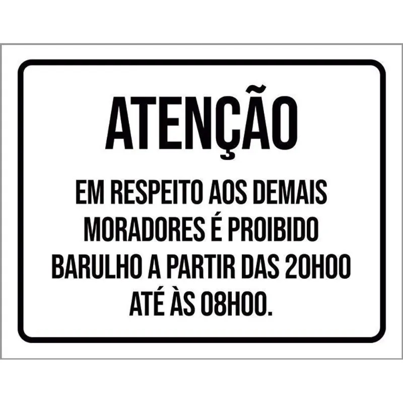 Placa Atenção Em Respeito Moradores Barulho 22 Horas 36x46