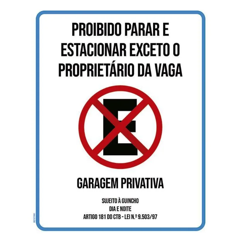 Placa Proibido Parar Estacionar Exceto Proprietário 36x46