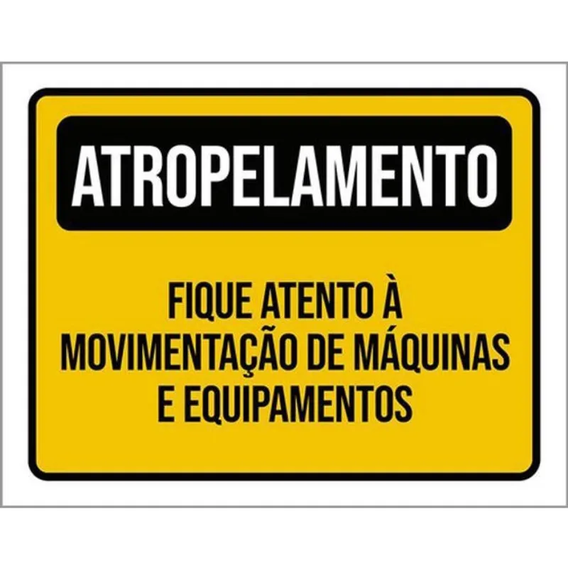 Kit 10 Placas Atropelamento Máquinas E Equipamentos 36X46