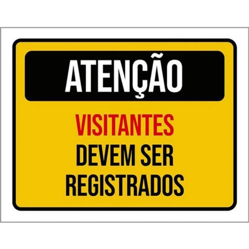 Kit 10 Placas Atenção Visitantes Devem Ser Registrados 36X46