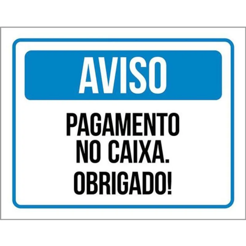 Kit 10 Placas Aviso Pagamento Caixa Obrigado 36X46