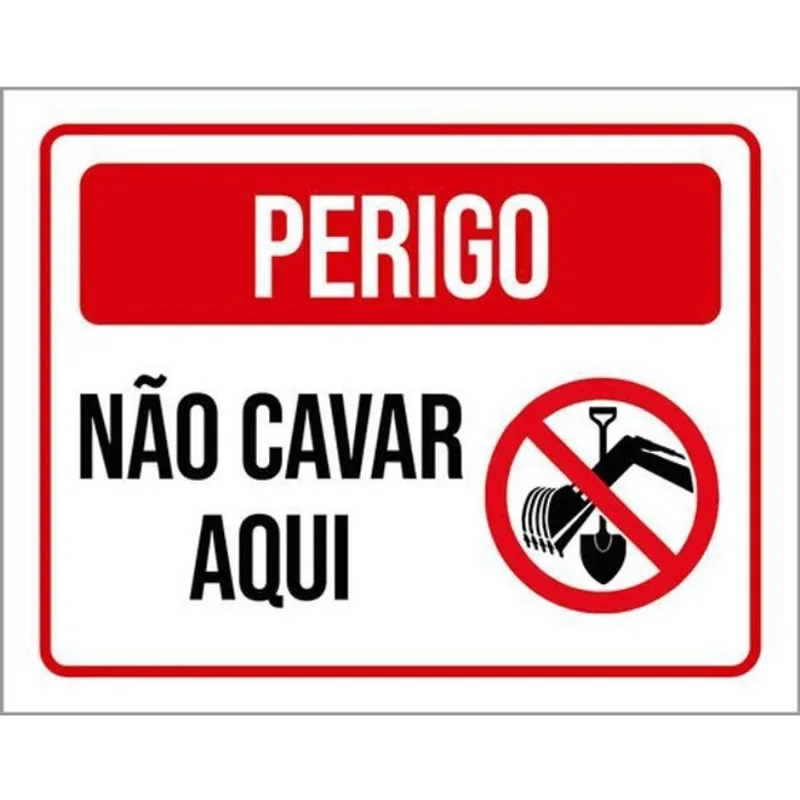 Kit 10 Placas De Perigo Não Cavar Aqui 36X46
