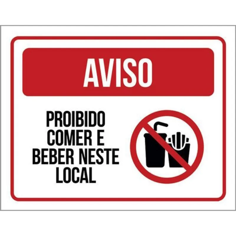 Kit 10 Placas Aviso Proibido Comer Beber Neste Local 36X46