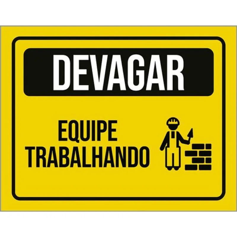 Kit 10 Placas Devagar Equipe Trabalhando Amarela 36x46