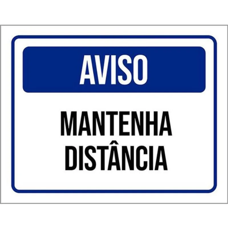 Kit 10 Placas De Aviso Mantenha Distância 36X46