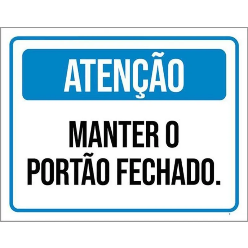 Kit 10 Placas Atenção Manter Portão Fechado 36X46