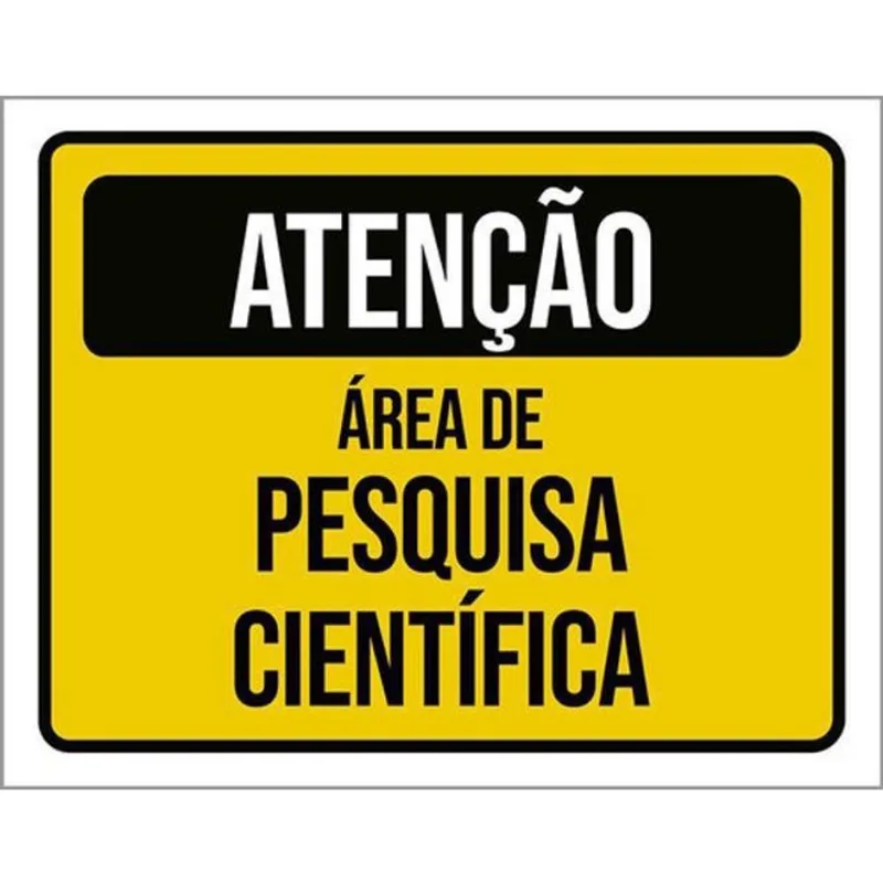 Kit 10 Placas Atenção Área Pesquisa Científica 36X46