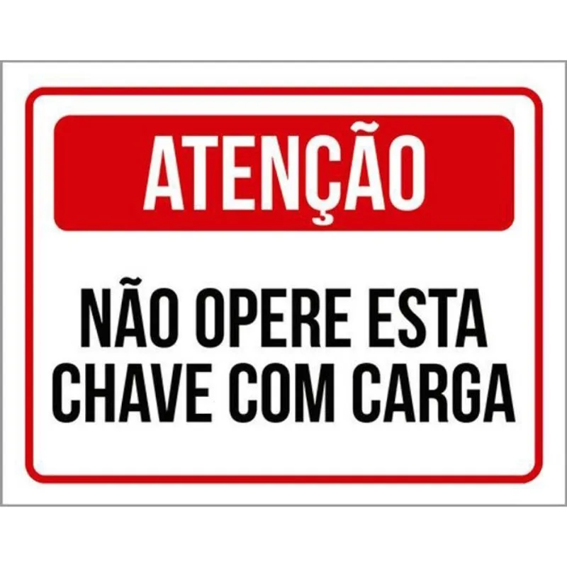 Kit 10 Placas Atenção Não Opere Esta Chave Com Carga 36X46