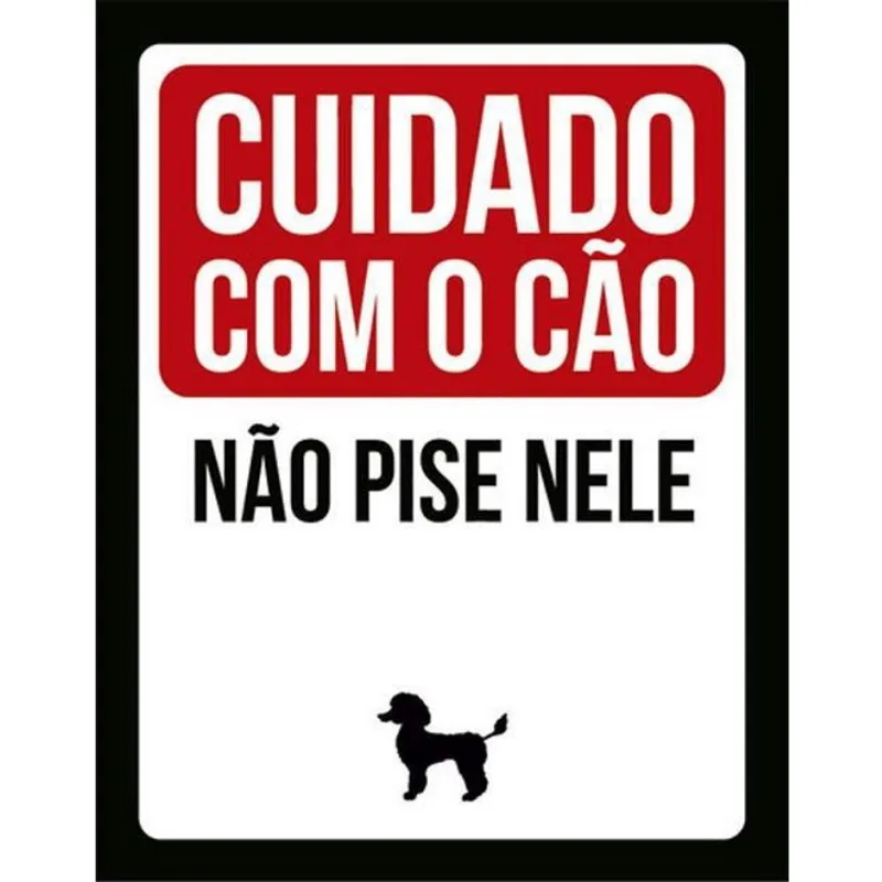 Kit 10 Placas Cuidado Cão Não Pise Nele Poodle 36X46