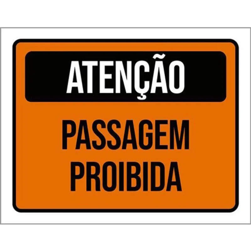 Kit 10 Placas De Atenção Passagem Proibida 36X46