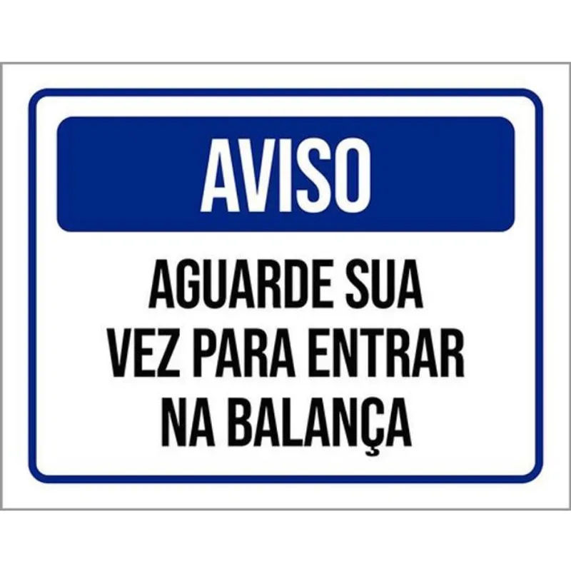 Kit 10 Placas De Aviso Aguarde Sua Vez Balança 36X46