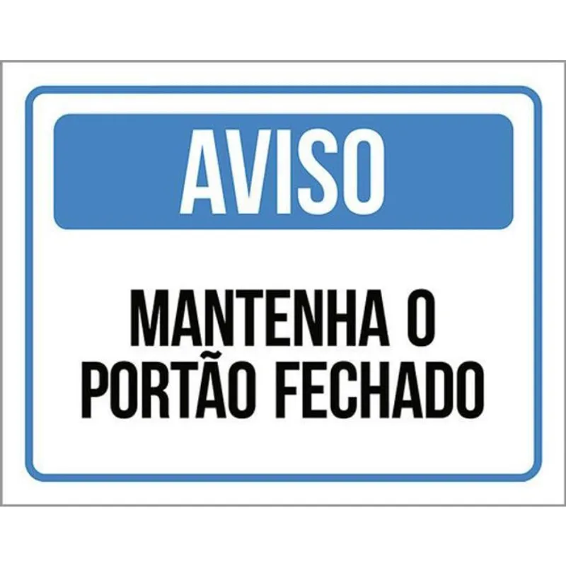 Kit 10 Placas Aviso Mantenha Portão Fechado Azul 36X46