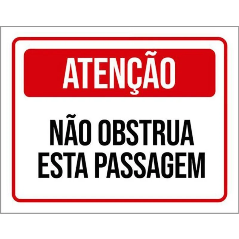 Kit 10 Placas De Atenção Não Obstrua Esta Passagem 36X46