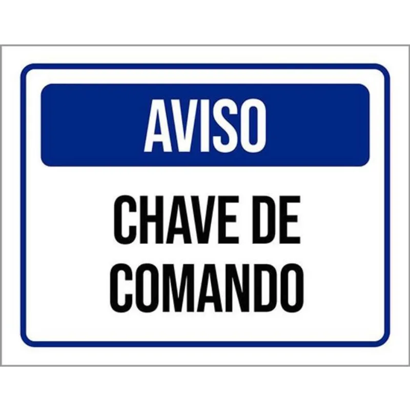 Kit 10 Placas Aviso Chave De Comando 36X46
