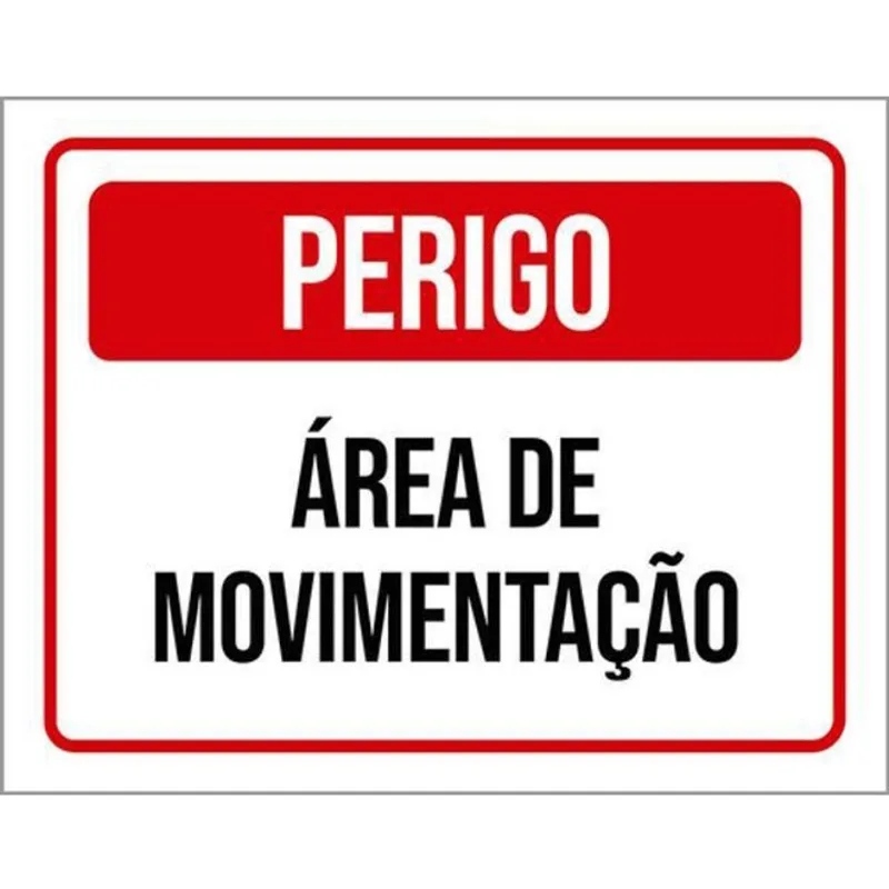 Kit 10 Placas De Perigo Área De Movimentação 36X46