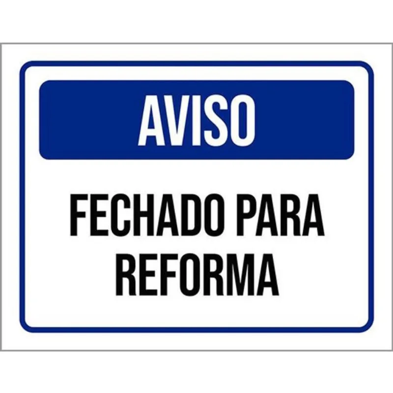 Kit 10 Placas De Aviso Fechado Para Reforma 36X46