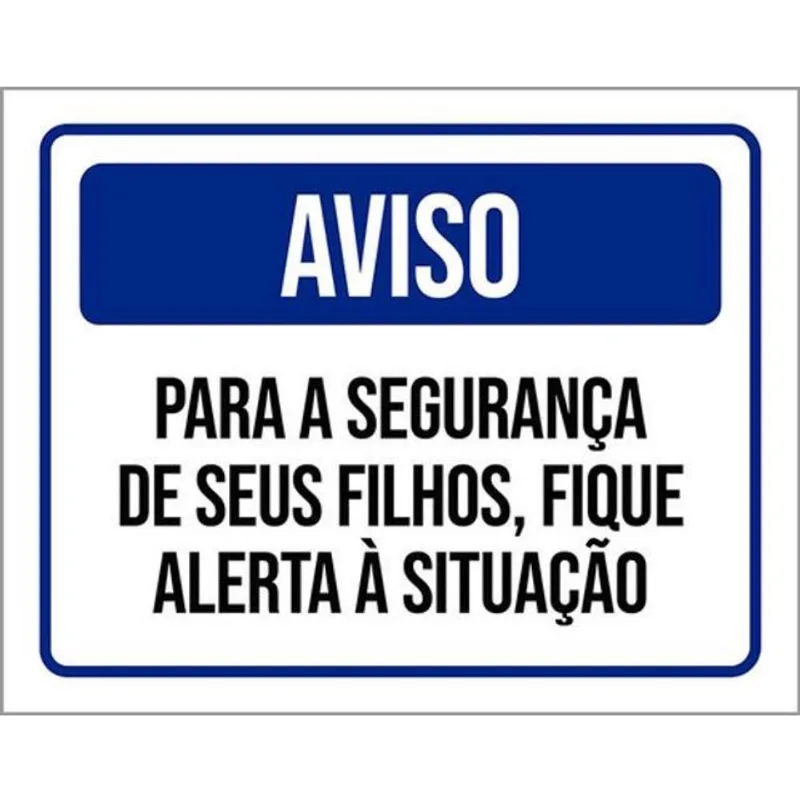 Kit 10 Placas De Aviso Filhos Fique Alerta 36X46