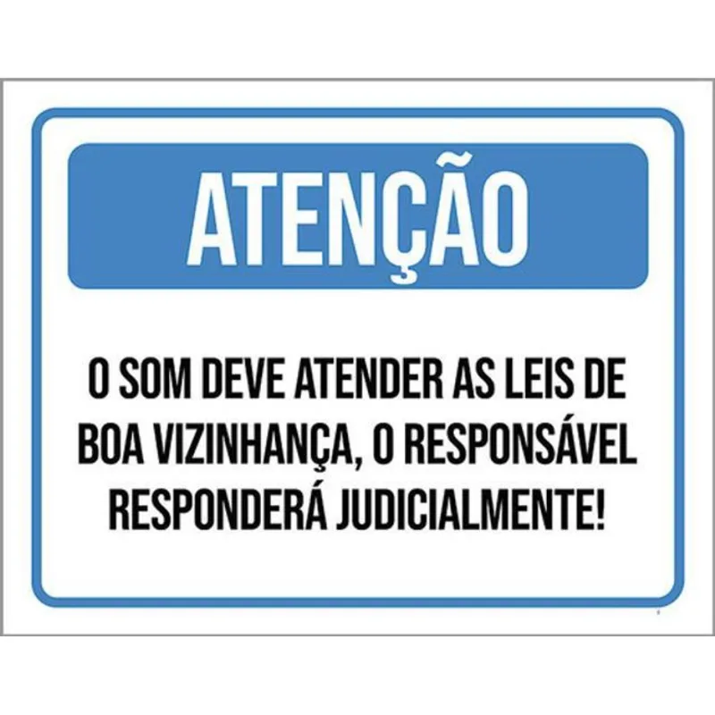 Kit 3 Placa Som Deve Atendr Leis Boa Vizinhança 36x46