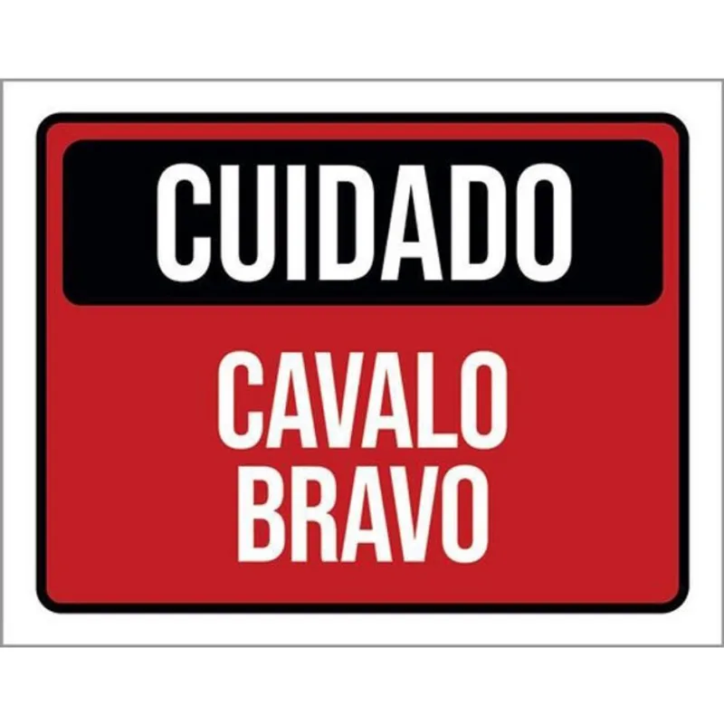 Kit 10 Placas Cuidado Cavalo Bravo 36X46