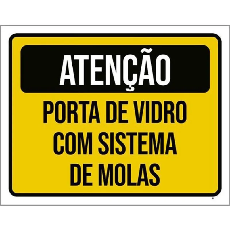 Kit 10 Placas Atenção Porta Vidro Sistema Molas 36X46