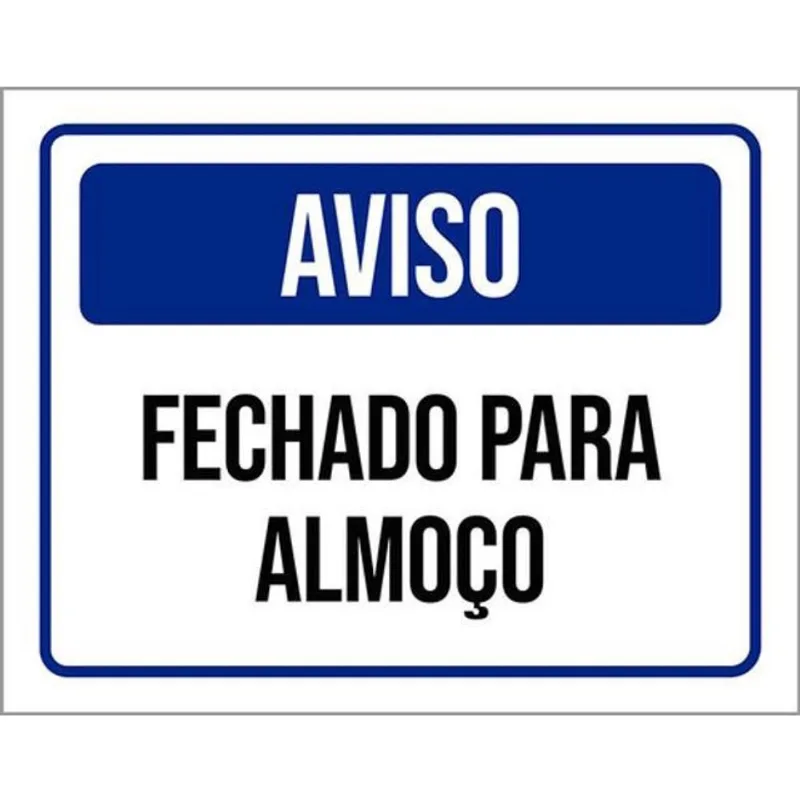 Kit 10 Placas De Aviso Fechado Para Almoço 36X46