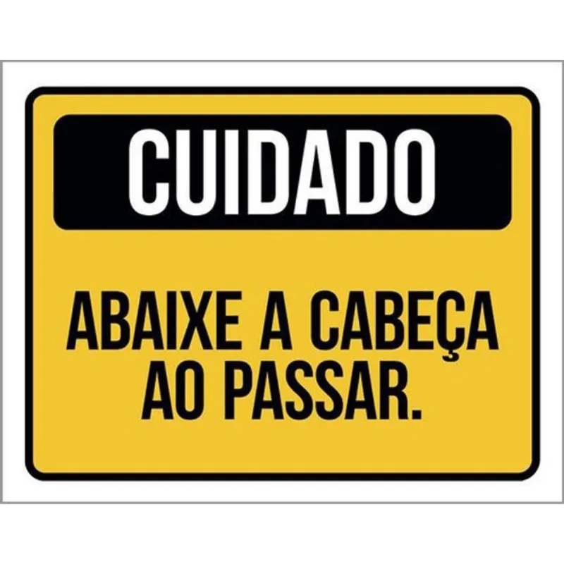 Kit 10 Placas Cuidado Abaixe Cabeça Passar 36X46