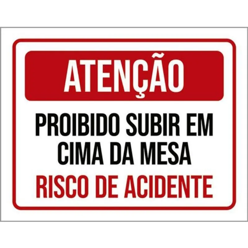 Kit 10 Placa Subir Mesa Risco Acidente 36X46