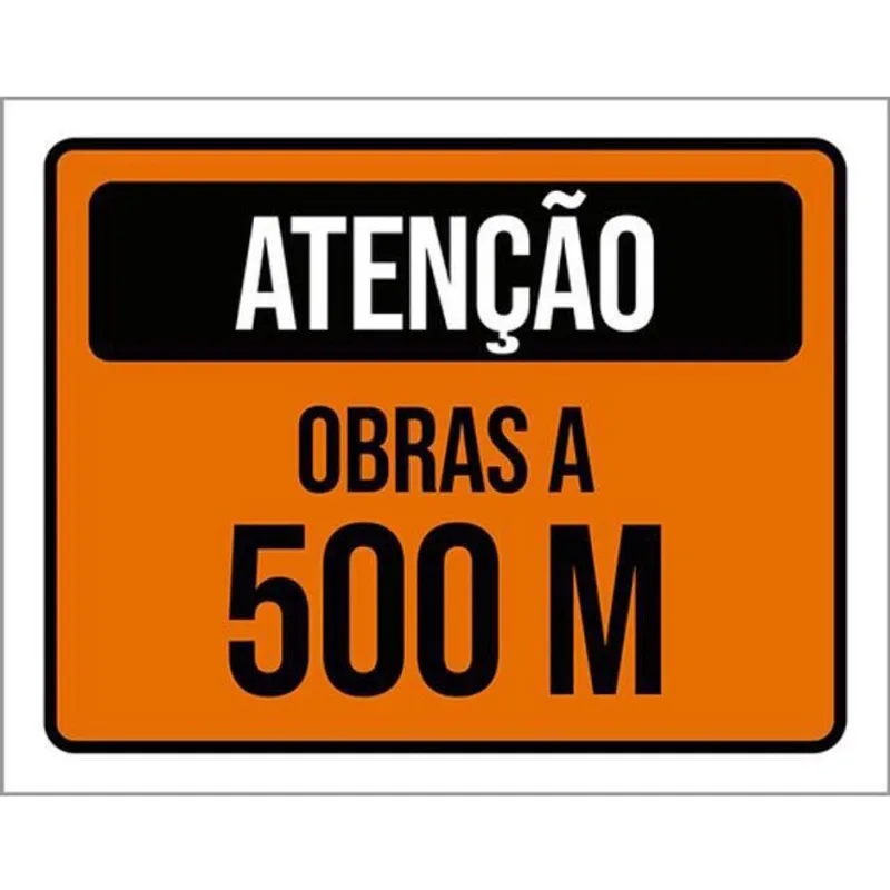 Kit 10 Placas De Atenção Obras A 500 Metros 36X46