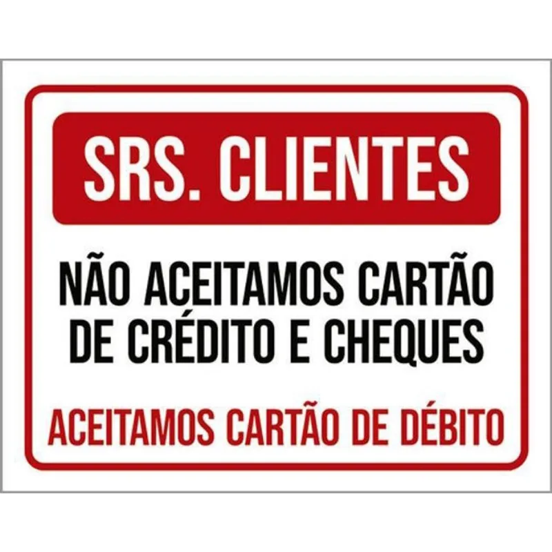 Kit 10 Placa Clientes Aceitamos Cheques Crédito Débito 36X46