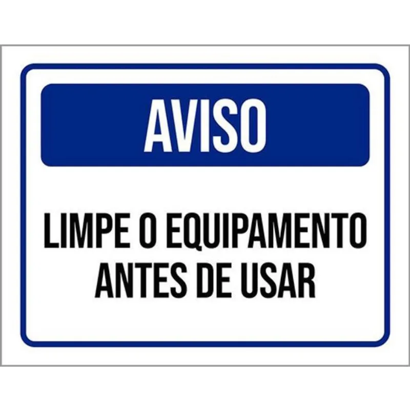 Kit 10 Placas De Aviso Limpe Equipamento 36X46