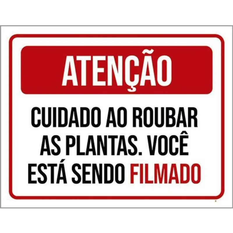 Kit 10 Placas Atenção Cuidado Roubar Plantas 36X46