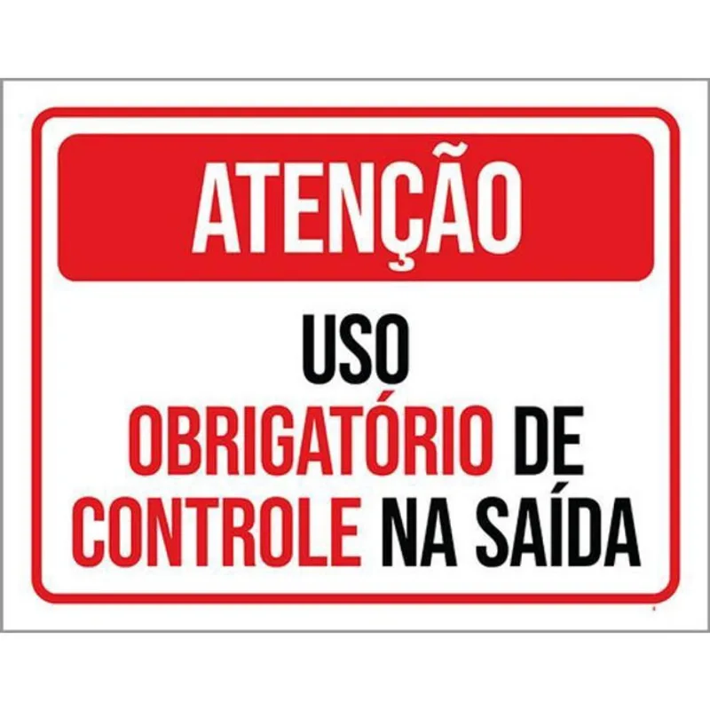Kit 10 Placas Atenção Uso Obrigatõrio Controle 36X46