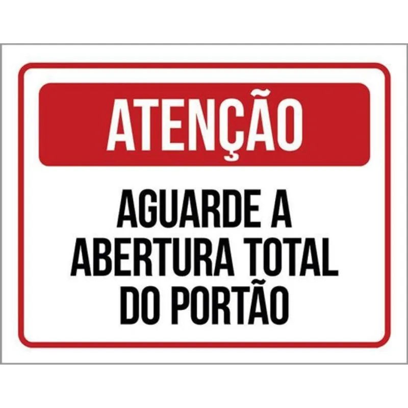 Kit 10 Placas De Atenção Aguarde Abertura Portão 36X46