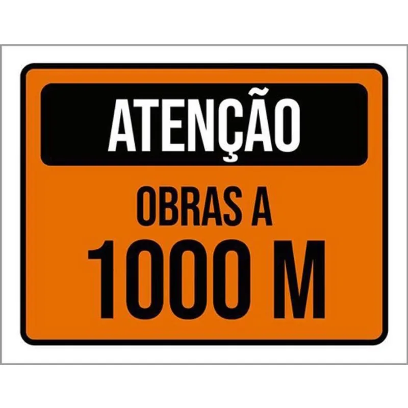 Kit 10 Placas De Atenção Obras A 1000 Metros 36X46