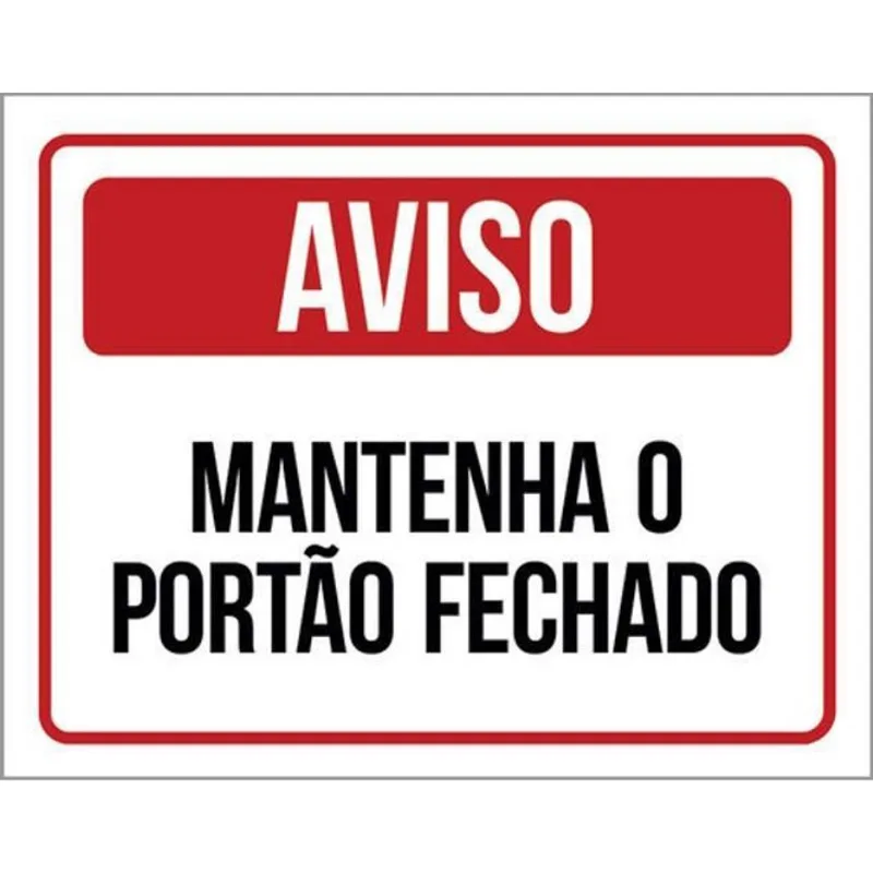 Kit 10 Placas De Aviso Mantenha Portão Fechado 36X46