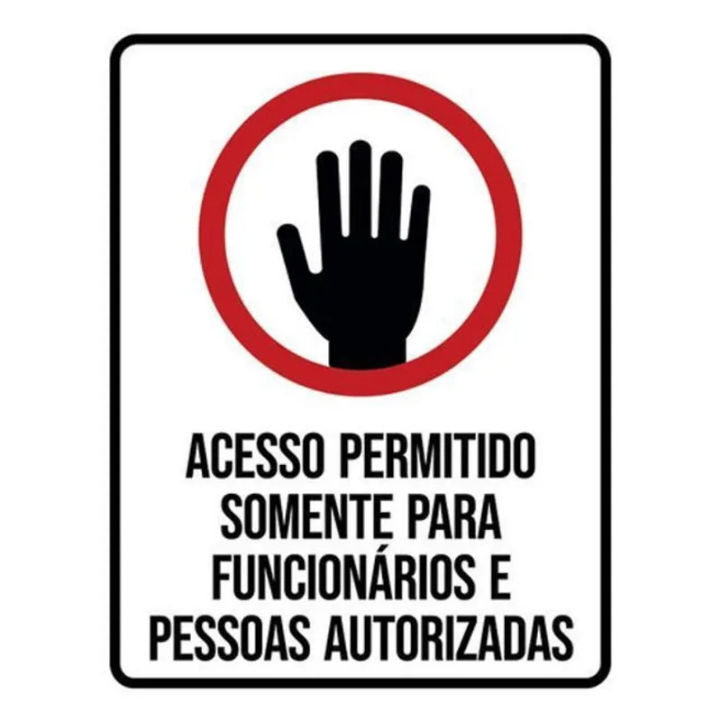 Kit 10 Placa Acesso Permitido Funcionários Autorizadas 36X46