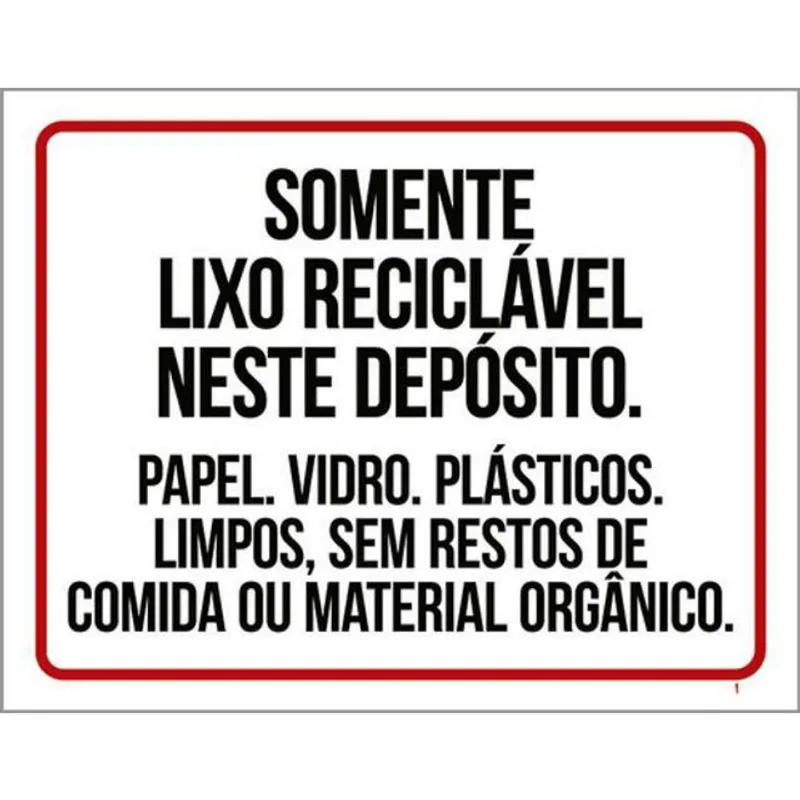 Kit 10 Placa Somente Lixo Reciclável Depósito Vidro36X46