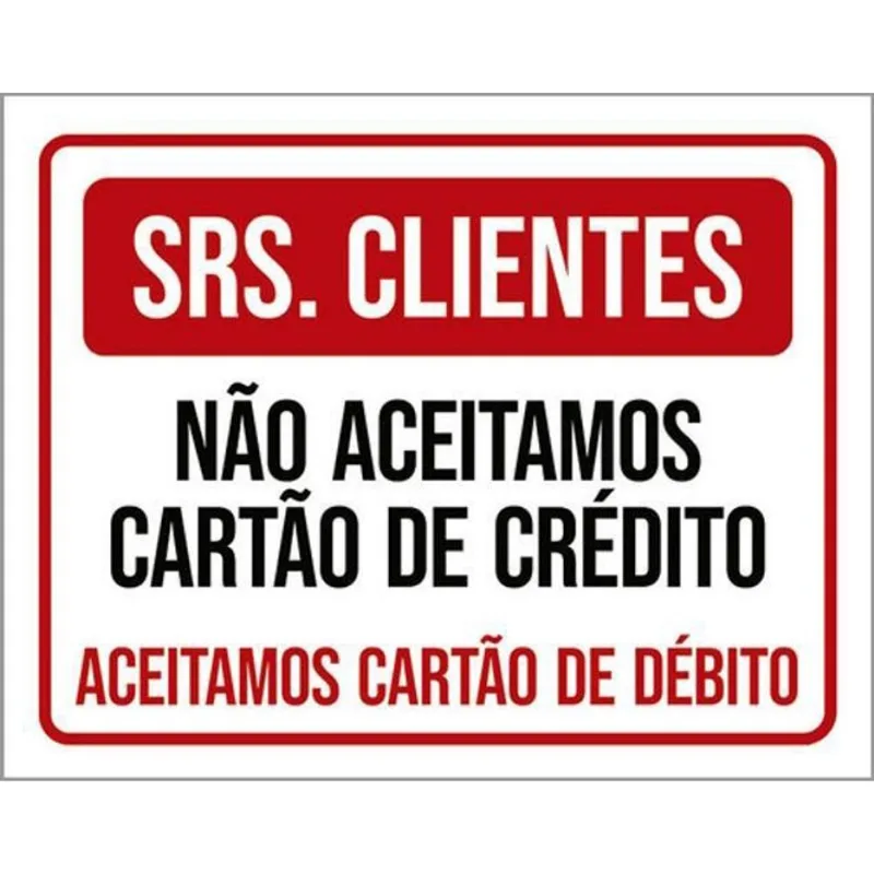 Kit 10 Placa Clientes Aceitamos Cartáo Crédito Débito36X46