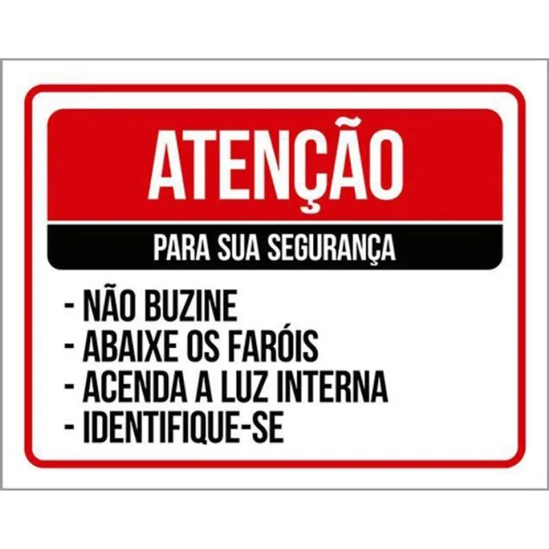 Kit 10 Placa Para Segurança Buzine Abaixe Faróis 36X46