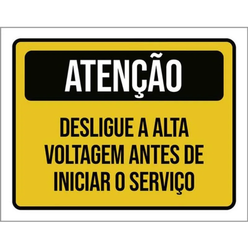 Kit 10 Placa Desligue Alta Voltag Antes Iniciar 36X46