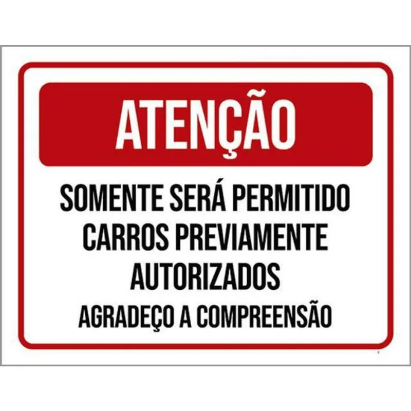 Kit 10 Placa Somente Permitidos Carros Autorizados 36X46
