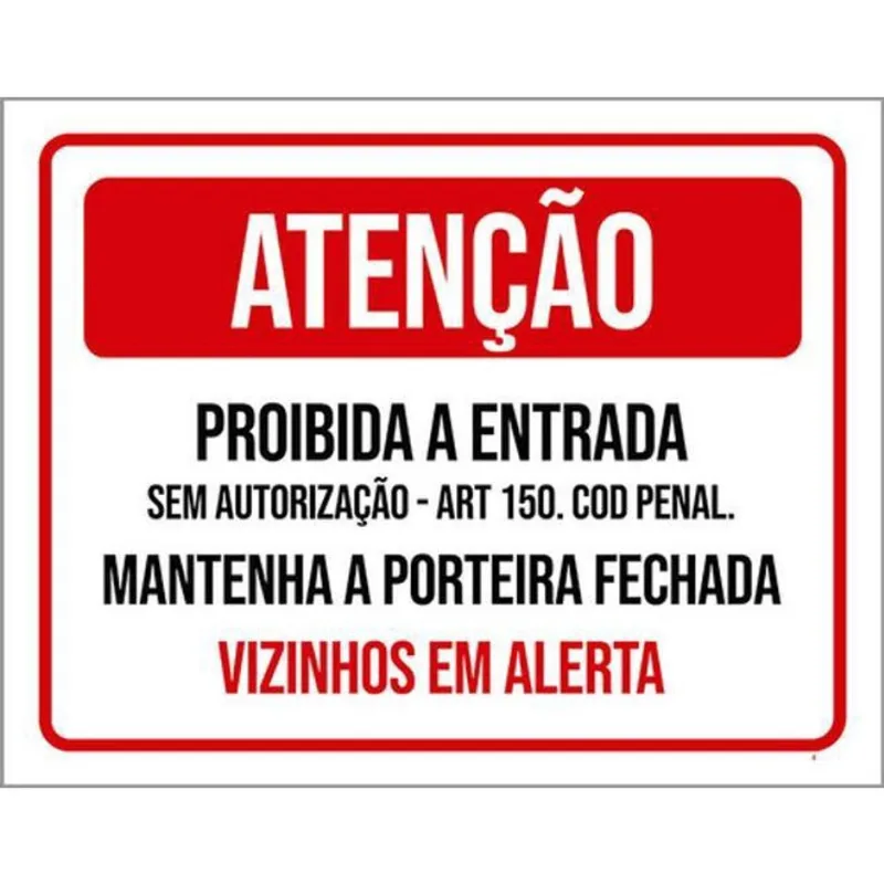 Kit 10 Placa Proibida Entrada Vizinhos Alerta 36X46