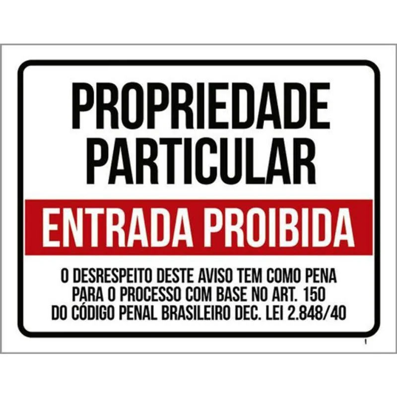 Kit 10 Placa Proprieda Particular Entrada Proibida Lei 36X46