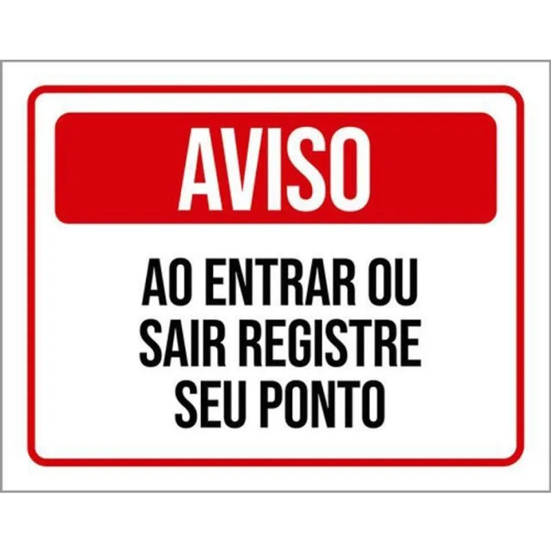 Kit 10 Placas Aviso Entrar Sair Registre Seu Ponto 36X46
